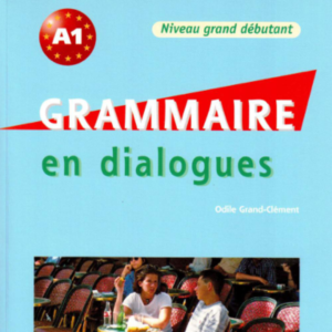 Grammaire en dialogues A1